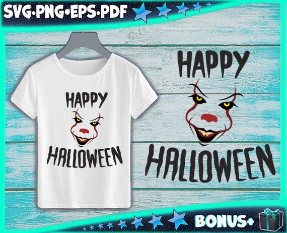 Happy Halloween Svg Clown Svg Pennywise Svghalloween Svg T Shirt Logo Svg Vector Svg Files For Cricut Silhoutte Digital Download - helloween t shirt roblox