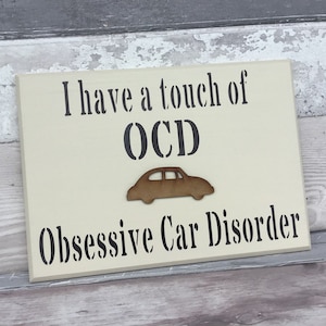 Wooden car sign,car gift,car lovers,ocd,wooden car plaque,humour car gift,car addict,driving cars,the car enthusiast,vehicle,love cars,wood