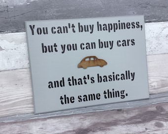 Wooden car sign,car gift,car lovers,vehicle,wood car plaque,humour,car addict,gift for him,love cars,car enthusiast,car quote,driving cars