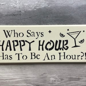 Handcrafted wooden happy hour sign,drink sign,alcohol decor,bar decor,alcohol related gift,cocktails,humour sign,wooden decor,fun,drinking