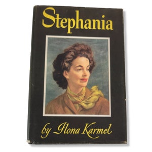 Stephania Ilona Karmel Book, Book Club Edition, Hardcover Dust Jacket, Mid Century