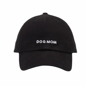 May include: Black baseball cap with white embroidered text that reads "DOG MOM".