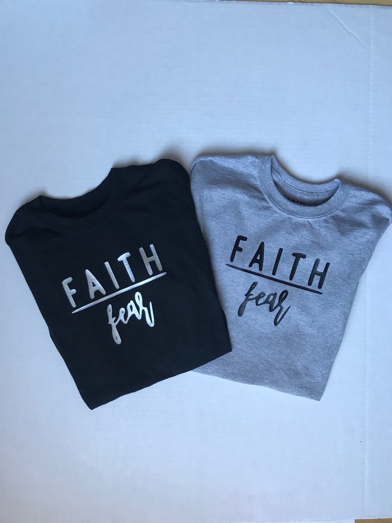 Faith over fear t-shirt