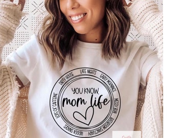 Mom life shirt, shirts for moms, cute mom life shirts, mom life apparel