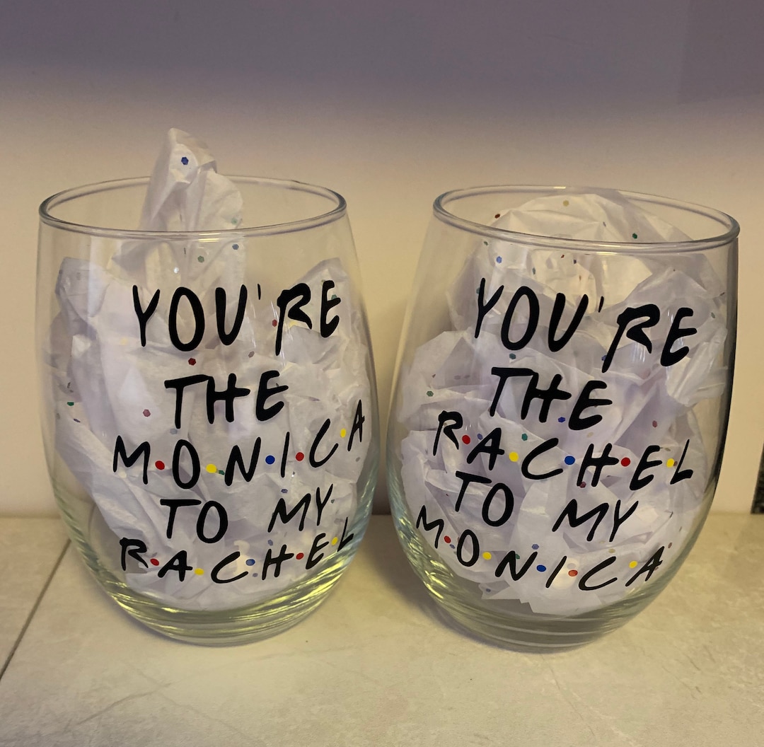 Youre the Rachel to My Monica, Youre the Monica to My Rachel, Friends