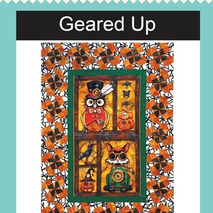 May include: A fabric panel with the text "Geared Up" and illustrations of steampunk-style animals, including an owl, fox, and raven. The panel is designed for quilting and features a repeating geometric pattern in orange, black, and white.