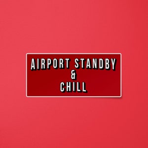 Airport Standby Netflix Flight Attendant Sticker | SomeFlyStuff