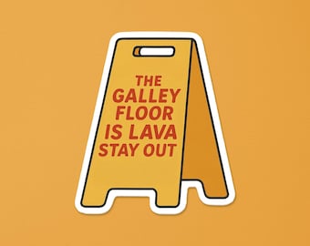 Le sol de la cuisine est en lave | Autocollants drôles pour hôtesses de l'air | SomeFlyStuff