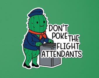 Ne piquez pas vos agents de bord | Autocollant drôle d'agent de bord | SomeFlyStuff