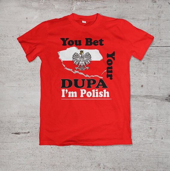 Dupa I'm Polish Graphic T Shirt | Etsy 