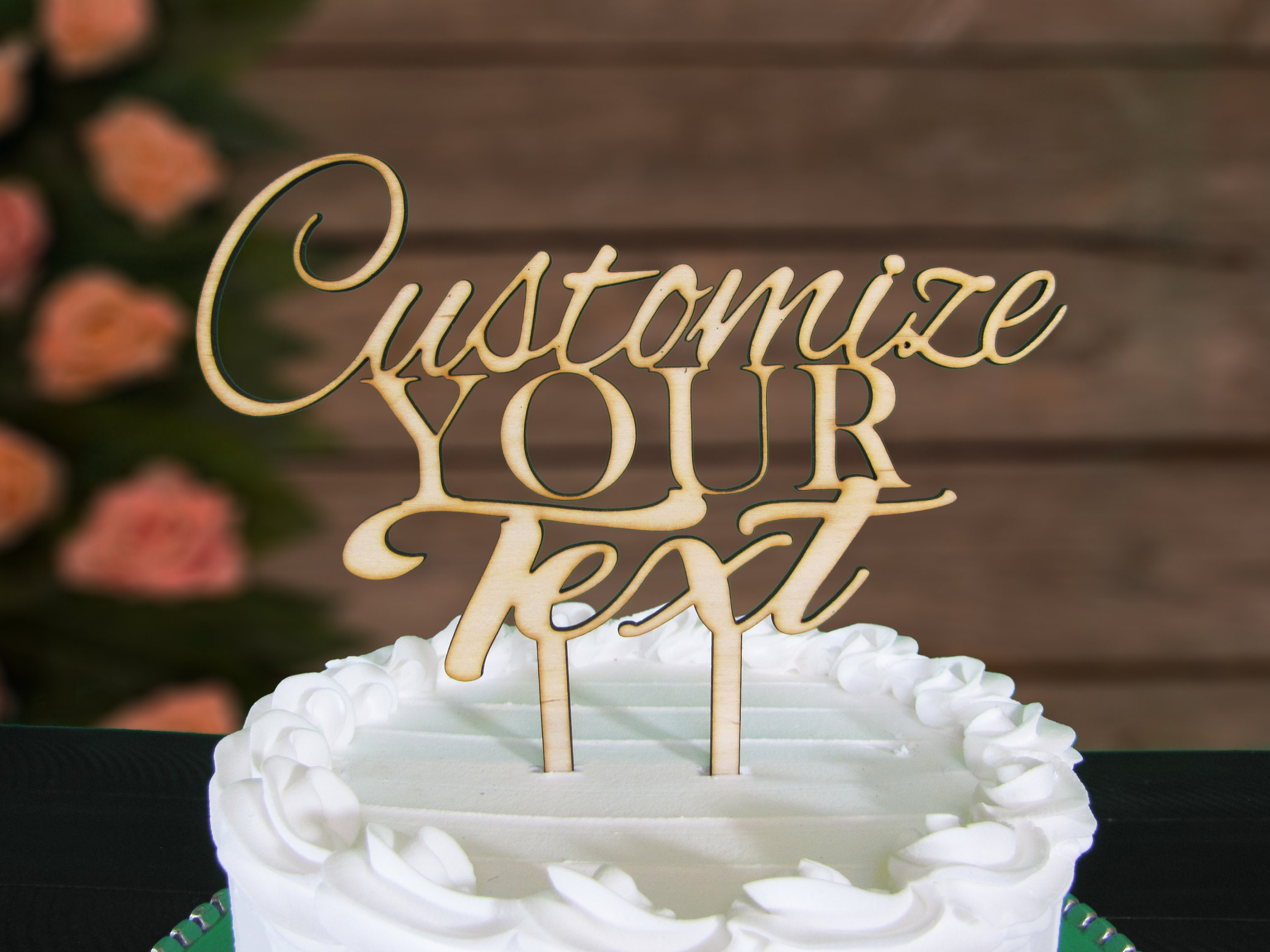 Cake Topper Inscription Sample Cake Toppers: Customize Text - Elegant Cake Topper Personalized ...