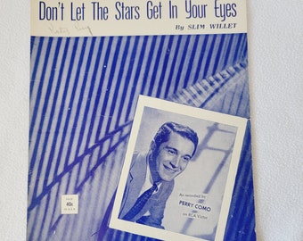 Vintage 1952 Sheet Music, Perry Como, Don't let the Stars get in your eyes by Slim Willet