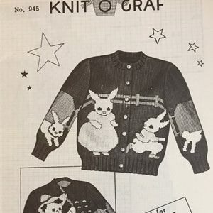 May include: Knitting pattern for a cardigan with a bunny rabbit design. The pattern is for sizes 4-6-8-10 and uses 3 ply fingering yarn. The pattern includes size graphs for all 4 sizes. The pattern is from Knit-O-Graf.