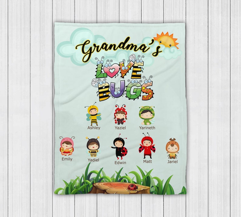 May include: A light blue blanket with the text "Grandma's Love Bugs" in colorful letters.  There are seven children dressed as bugs with their names below them: Ashley, Yaziel, Yarineth, Emily, Yadiel, Edwin, Matt, and Jariel.