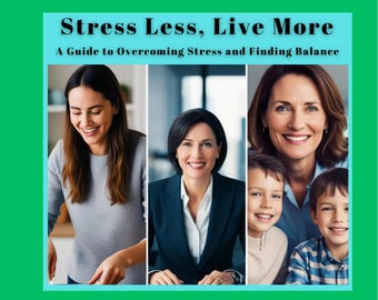 Stress Less, Live More: Stress Management Techniques Guide