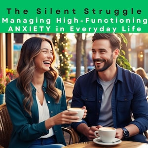 Può includere: Una coppia seduta a un tavolo all'aperto in un bar, sorridendo e ridendo mentre gustano un caffè. Il testo sull'immagine dice "The Silent Struggle Managing High-Functioning ANXIETY in Everyday Life."