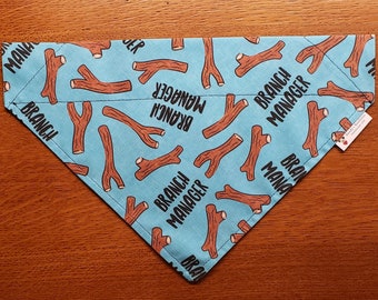 Branch Manager Dog Bandana/Fun Dog Bandana/Over Collar Bandana/Tie ON Bandana/Pet Bandana/Dog Gift/