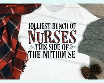 Jolliest Bunch of Nurses