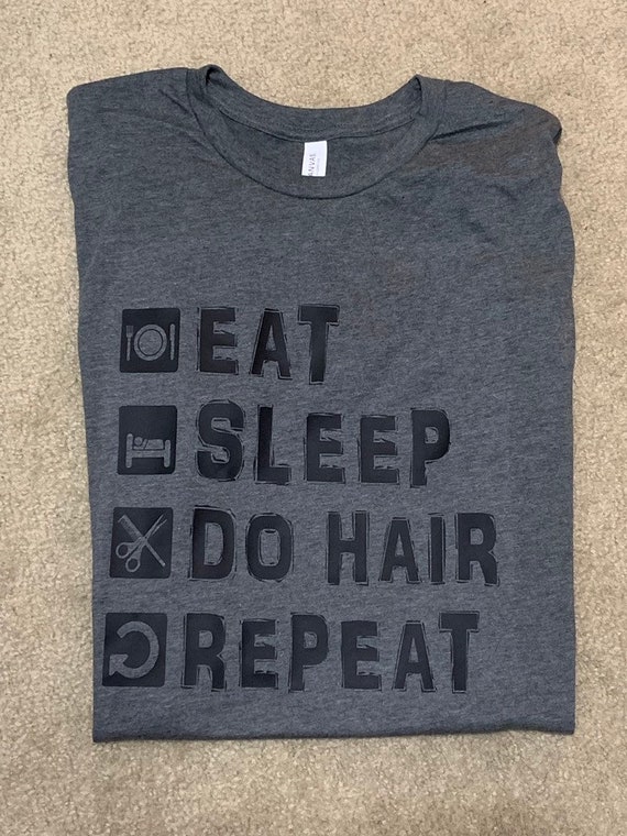 Eat Sleep Do Hair Repeat Etsy - eat sleep roblox etsy
