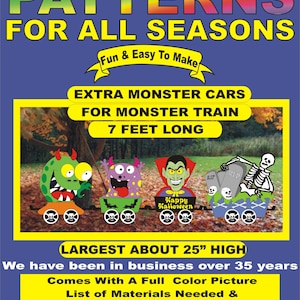 May include: A woodworking pattern sheet titled WOODWORKING PATTERNS FOR ALL SEASONS. It features a monster train with four cars, 7 feet long, with the largest about 25 inches high. Includes a full color picture, materials list, and instructions.