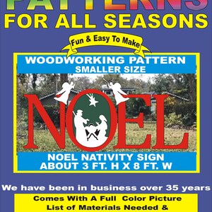 May include: A woodworking pattern advertisement for a Noel nativity sign measuring 3 ft. H x 8 ft. W. The graphic features red letters, a central nativity scene with a star, and two angels. Text includes Woodworking Patterns For All Seasons.