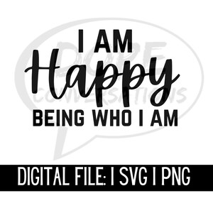 happy svg, self love svg, affirmations svg, love yourself svg, be you svg, self care svg