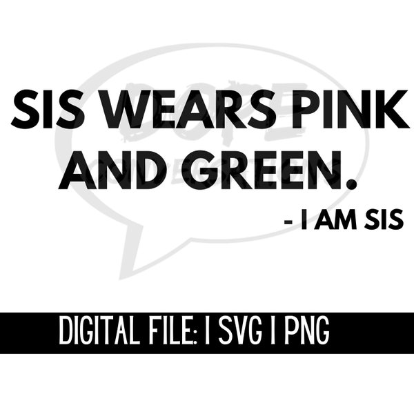 Sis wears pink and green svg, sorority paraphernalia, j15