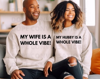 wife and husband shirts, relationship svg, married svg, whole vibe, love shirts, relationship goals