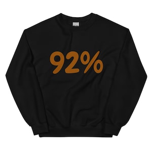 92 percent sweatshirt, black women, vote, kamala, harris, melanin, minding my black business, for the culture, black girls