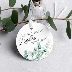 Geschenkanhänger Schön, dass du da bist/Lasst unsere Liebe wachsen / Vielen Dank / Hochzeit / Taufe / Greenery / Gastgeschenk / Ø50mm Lasst unsere Liebe..