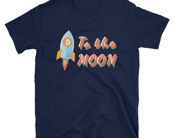 To The Moon Bitcoin T-Shirt/Cryptocurrency To The Moon Tee/Crypto Fun Shirts/Unisex T Shirt/Bitcoin T Shirts/Crypto Tee For Men/ BTC Shirt