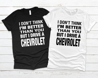 Chevrolet Tshirt, Car Gift Ideas, Car Gifts for Men, Car Lover Gifts, Gifts For Car Guys, Chevrolet Gifts,Chevrolet Driver,Car Gifts for Him