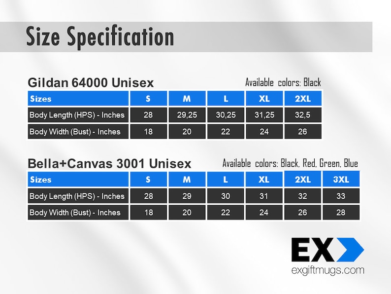May include: Size chart for Gildan 64000 and Bella + Canvas 3001 unisex t-shirts. The chart shows measurements in inches for body length and width for sizes S, M, L, XL, 2XL, and 3XL. Available colors are listed for each brand.