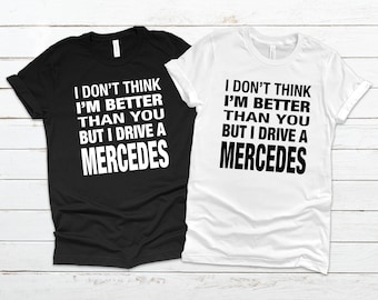 Mercedes Tshirt, Car Gifts for Him, Gifts For Car Guys, Car Gift Ideas, Car Lover Gifts, Mercedes Gifts, Automotive Gifts,Mercedes Benz Gift