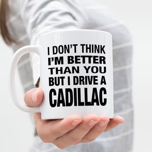 Car Gifts, Cadillac Lovers Gift, Gifts For Car Guys, Funny Gifts For Guys, Cadillac Gifts, Gifts For Car Lovers, Cadillac Coffee Mug