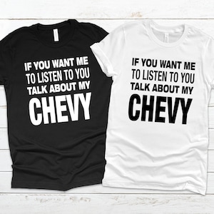 Chevy Tshirt, Gifts For Car Guys, Chevy Lover Gift, Car Gifts for Him, Car Guy Gifts, Chevy Lovers Gift, Automotive Gifts, Chevy Car Shirt