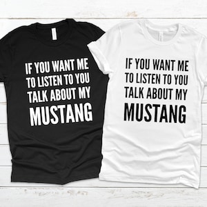 Ford Mustang Shirt, Car Lover Gift, Gift for Boyfriend, Mustang Gifts, Gift for Husband, Funny Mustang Gift, Mustang Lovers Gift