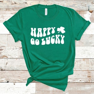 Happy Go Lucky Shirt | St Patricks Day Shirt | Irish Shirt | Shamrock Tee | St Patty&#39;s Day T-Shirt | St. Paddy&#39;s Day Tee | Unisex T-Shirt