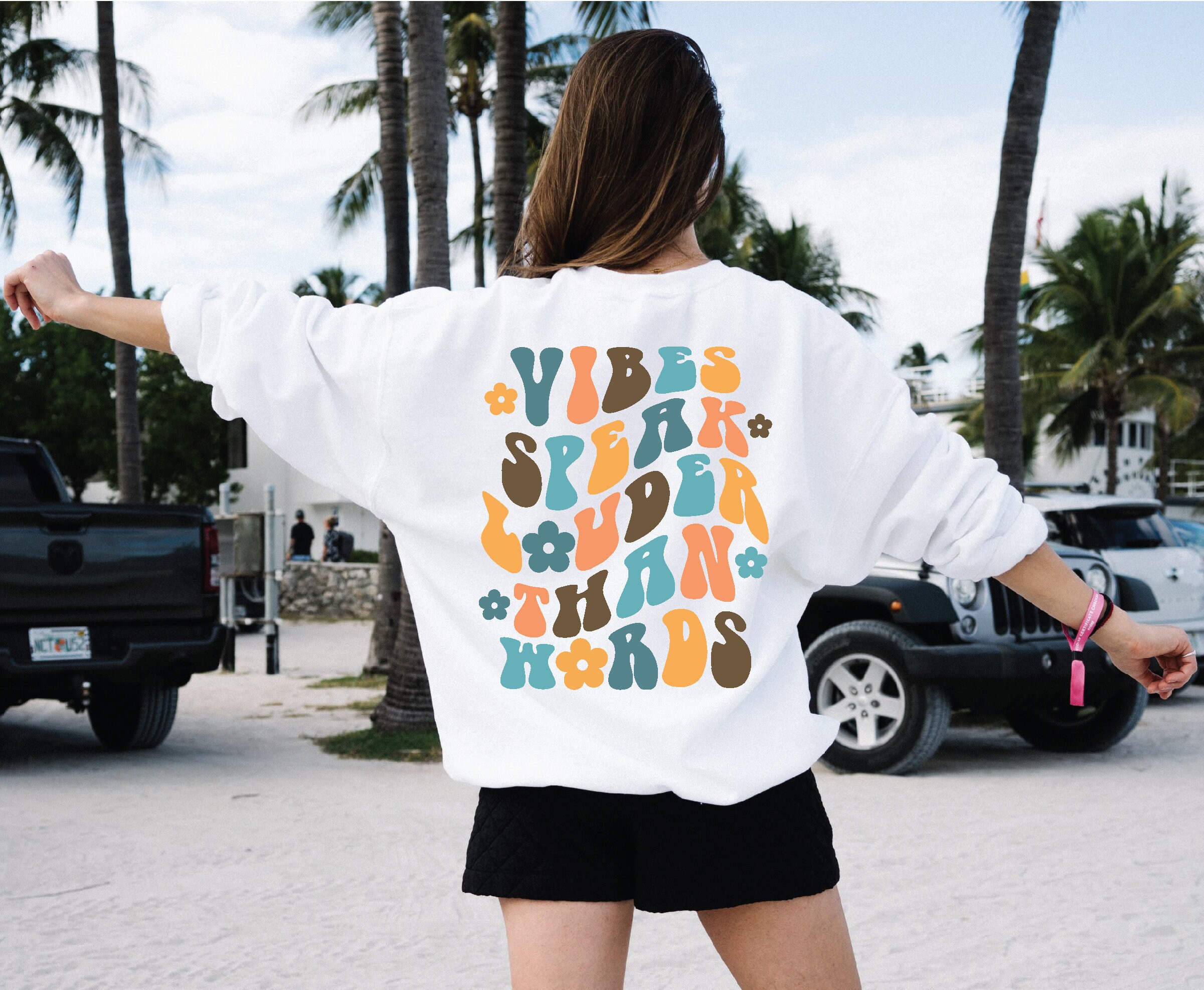 Vibes Speak Louder Than Words Sweatshirt | Unisex Sweatshirt | Positive Quotes Sweatshirt |Trendy Women’s Sweatshirt | 70s Vibes Sweatshirt