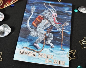 Krampus Card - Good Will To All - Christmas Slogan - Krampuskarten - Krampusnacht