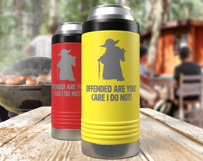 Slim Can Cooler Offended Are You? Care I Do Not!, Insulated Slim Can Coozie, Funny Slim Can Insulator, Stainless Steel Coosie