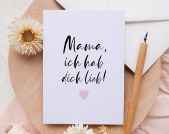 Karte Muttertag - mit Kuvert, A6 / Mama Ich hab dich lieb, Danke sagen, für die beste Mama, Geschenk Idee Muttertag, Grußkarte, Dankeschön