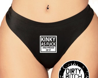 Kinky As Fuck And Proud Of It, Knickers / Panties