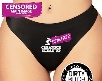 Cream Pie Clean Up, adult knickers, fetish, hotwife cuckold, sex, panties, swingers, wife, , printed THONGmature