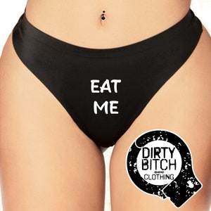 Eat Me, adult knickers, fetish, hotwife cuckold, sex, panties, swingers, wife, , printed THONG