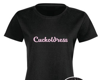 Cuckoldress, T-Shirt