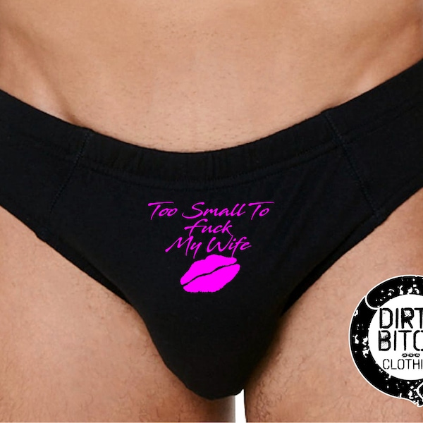 Too Small To Fuck My Wife Mens underwear, adult, fetish, cuckold, sex clothing ,boxers, swingers, gay, lgbt, printed BRIEFS