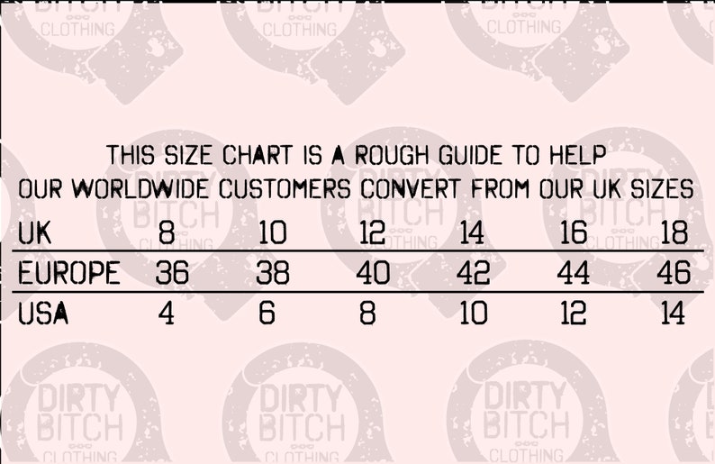 May include: A size chart for clothing, showing UK, European, and US sizes. The chart is printed on a white background with a black border. The text "This size chart is a rough guide to help our worldwide customers convert from our UK sizes" is printed at the top of the chart.