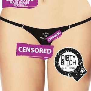 I'm Here For Big Cock CROTCHLESS G-STRING, adult knickers, fetish, hotwife cuckold, sex, panties, swingers, wife, , printedmature