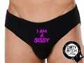 I Am A Sissy, Mens underwear, adult, fetish, cuckold, sex clothing ,boxers, swingers, gay, lgbt, printed BRIEFS